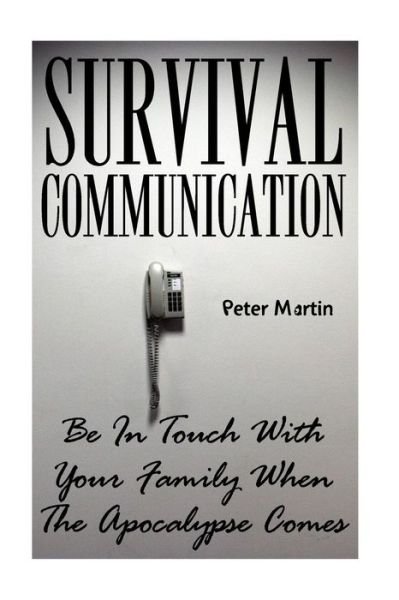 Cover for Bye-Fellow Peter Martin · Survival Communication (Paperback Book) (2017)