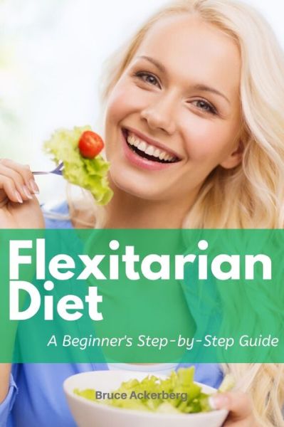 Cover for Bruce Ackerberg · Flexitarian Diet (Paperback Book) (2017)