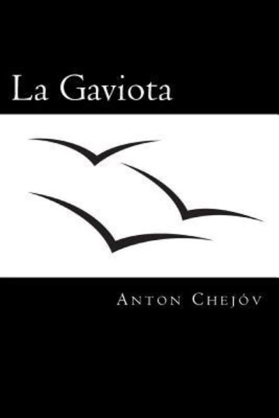 Cover for Anton Chejov · La Gaviota (Paperback Book) [Spanish edition] (2017)