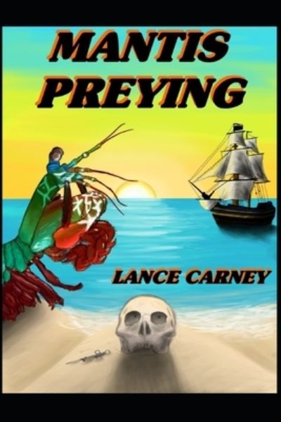 Cover for Lance Carney · Mantis Preying (Paperback Book) (2018)