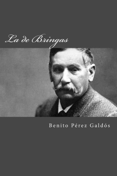 Cover for Benito Perez Galdos · La de Bringas (Paperback Book) (2017)