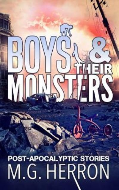 Cover for M G Herron · Boys &amp; Their Monsters (Pocketbok) (2017)