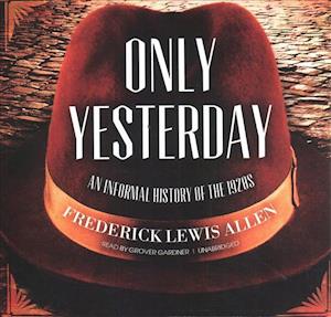 Cover for Frederick Lewis Allen · Only Yesterday (CD) (2019)