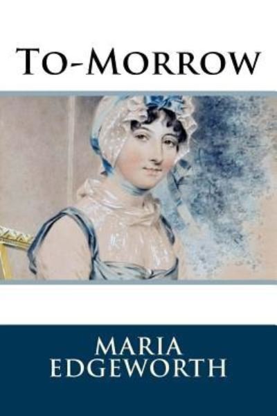 Cover for Maria Edgeworth · To-Morrow (Pocketbok) (2018)