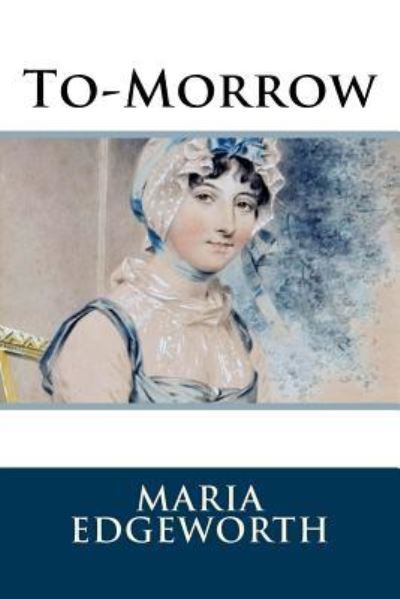 Cover for Maria Edgeworth · To-Morrow (Paperback Book) (2018)