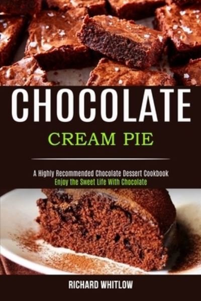 Cover for Richard Whitlow · Chocolate Cream Pie (Paperback Book) (2020)