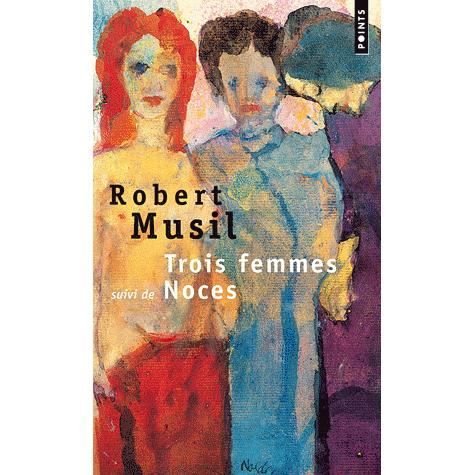 Cover for Robert Musil · Trois femmes, suivi de &quot;Noces&quot; (Paperback Book) (1995)