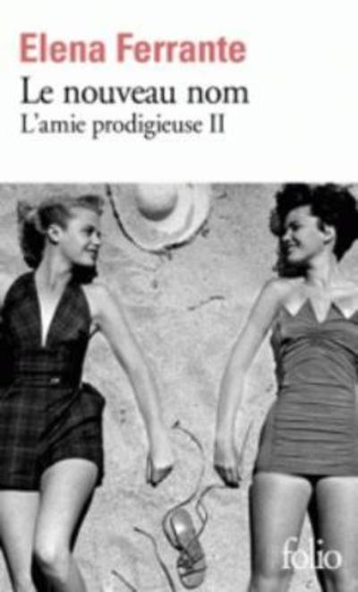 Le nouveau nom - Elena Ferrante - Bøger - Gallimard-Jeunesse - 9782072693144 - 3. januar 2017
