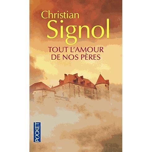 Cover for Christian Signol · Tout l'amour de nos peres (Paperback Book) (2015)