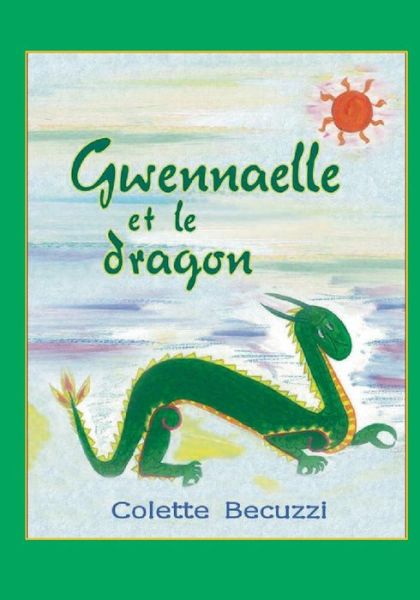 Cover for Becuzzi · Gwennaelle et le dragon (Book) (2019)