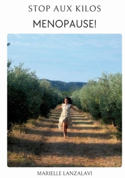 Cover for Marielle Lanzalavi · Stop aux kilos de la ménopause (Book) (2023)