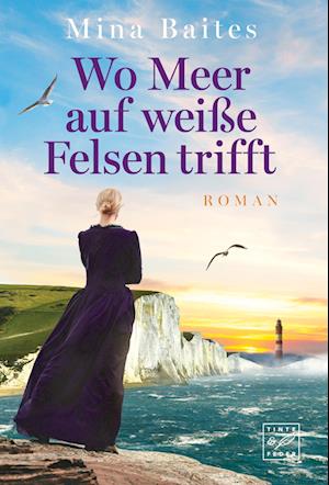 Cover for Mina Baites · Wo Meer auf weiße Felsen trifft (Book) (2024)