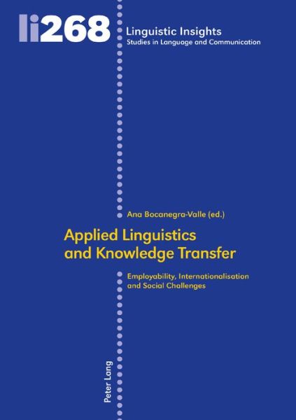 Cover for Applied Linguistics and Knowledge Transfer: Employability, Internationalisation and Social Challenges - Linguistic Insights (Hardcover Book) [New edition] (2020)