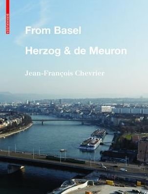 Cover for Jean-Francois Chevrier · From Basel - Herzog &amp; de Meuron (Gebundenes Buch) (2016)