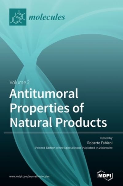 Cover for Roberto Fabiani · Antitumoral Properties of Natural Products: Volume 2 (Hardcover Book) (2020)