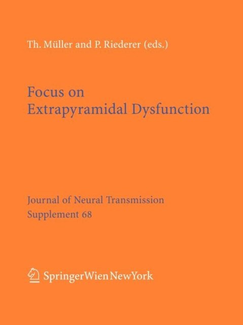 Cover for T Mller · Focus on Extrapyramidal Dysfunction - Journal of Neural Transmission. Supplementa (Pocketbok) [Softcover reprint of the original 1st ed. 2004 edition] (2004)