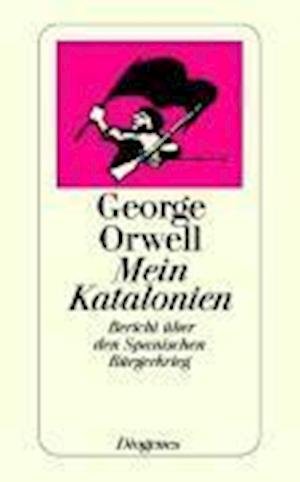 Cover for George Orwell · Detebe.20214 Orwell.mein Katalonien (Book)