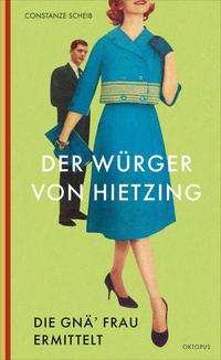 Cover for Constanze Scheib · Der Würger von Hietzing (Paperback Book) (2021)