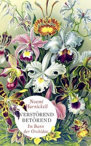 Cover for Noemi Harnickell · Verstörend betörend  Im Bann der Orchidee (Book) (2022)