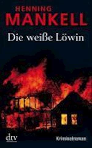 Cover for Henning Mankell · Dtv Tb.21214 Mankell.weiße Löwin (Bok)