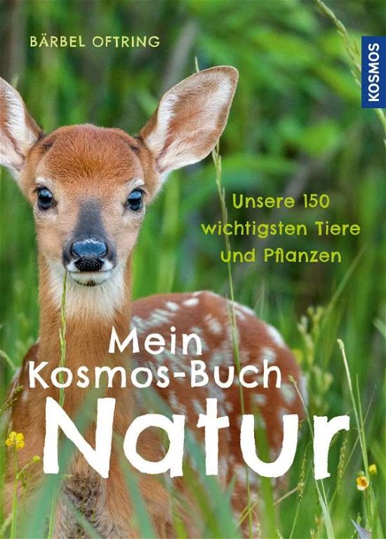 Cover for Oftring · Mein Kosmos-Buch Natur (Bok)