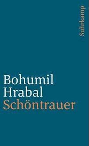 Cover for Bohumil Hrabal · SchÃ¶ntrauer (Bok)