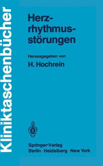 Cover for H Hochrein · Herzrhythmusstorungen - Kliniktaschenbucher (Paperback Book) (1979)