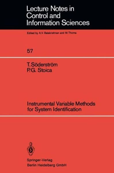 T. Soederstroem · Instrumental Variable Methods for System Identification - Lecture Notes in Control and Information Sciences (Paperback Book) (1983)