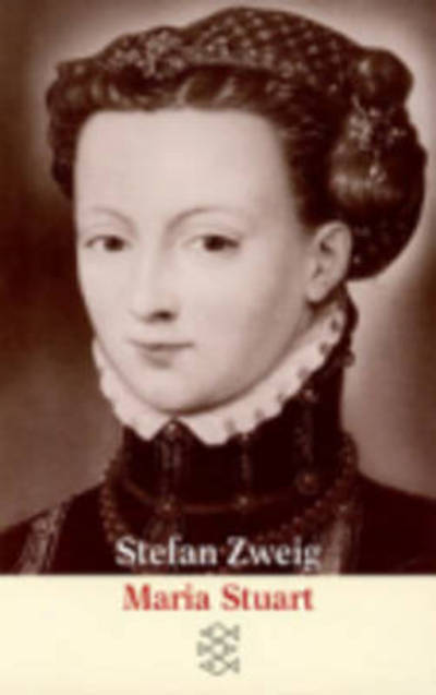 Maria Stuart - Stefan Zweig - Livros - S Fischer Verlag GmbH - 9783596217144 - 1 de abril de 1979