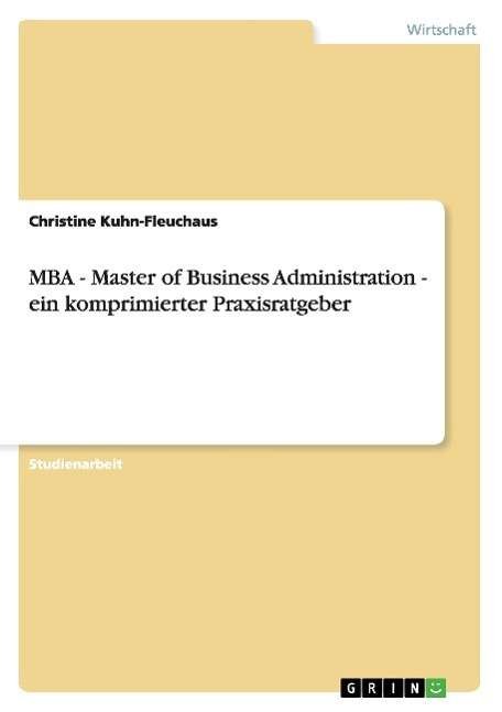 Cover for Kuhn · MBA - Master of Business Administr (Bog) [German edition] (2007)