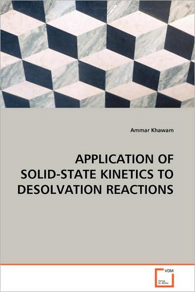 Cover for Ammar Khawam · Application of Solid-state Kinetics to Desolvation Reactions (Pocketbok) (2008)