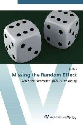 Cover for Chen · Missing the Random Effect (Buch) (2012)