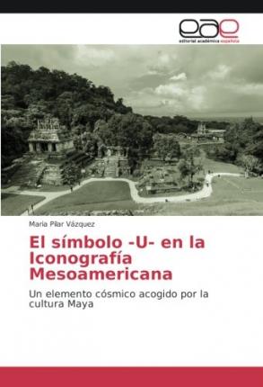 Cover for Vázquez · El símbolo -U- en la Iconografí (Book)