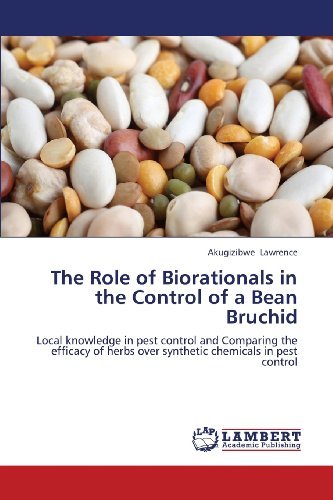 Cover for Akugizibwe Lawrence · The Role of Biorationals in the Control of a Bean Bruchid: Local Knowledge in Pest Control and Comparing the Efficacy of Herbs over Synthetic Chemicals in Pest Control (Pocketbok) (2013)