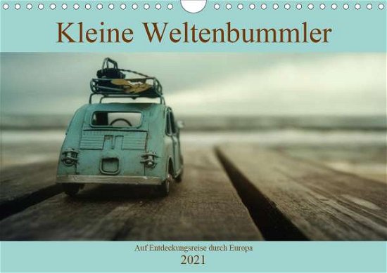 Kleine Weltenbummler 2021 (Wandk - Junior - Bücher -  - 9783672418144 - 