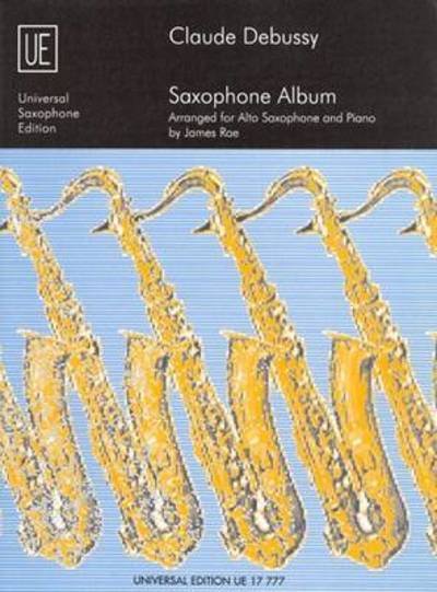 Saxophone Album, für Altsaxopho - Debussy - Bøger -  - 9783702405144 - 1985