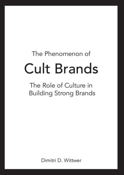 Cover for Dimitri Wittwer · The Phenomenon of Cult Brands (Paperback Book) (2014)