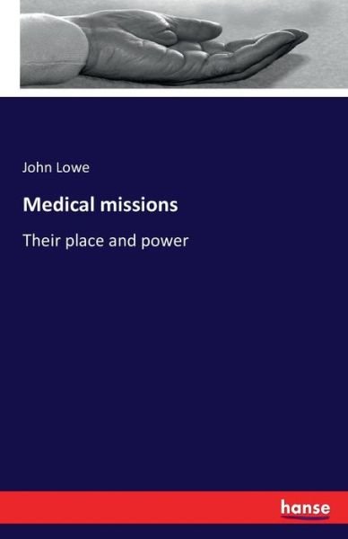 Cover for Lowe · Medical missions (Bok) (2016)
