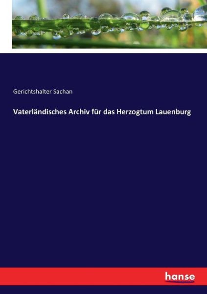 Cover for Sachan · Vaterländisches Archiv für das H (Book) (2016)