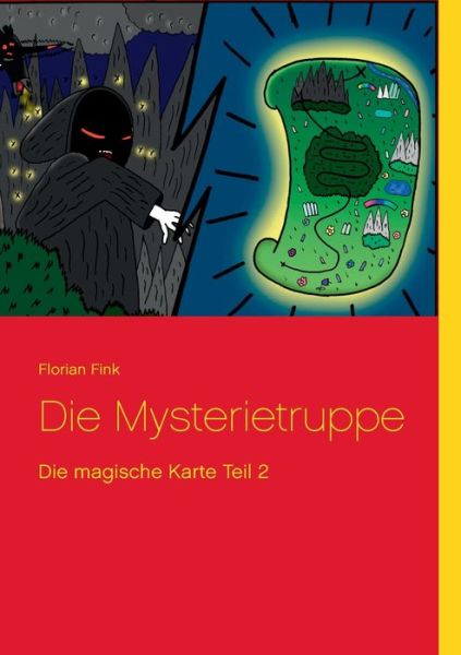 Cover for Florian Fink · Die Mysterietruppe: Die magische Karte Teil 2 (Taschenbuch) (2018)