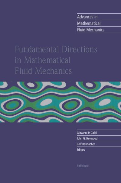 Cover for G P Galdi · Fundamental Directions in Mathematical Fluid Mechanics - Advances in Mathematical Fluid Mechanics (Gebundenes Buch) [2000 edition] (2000)