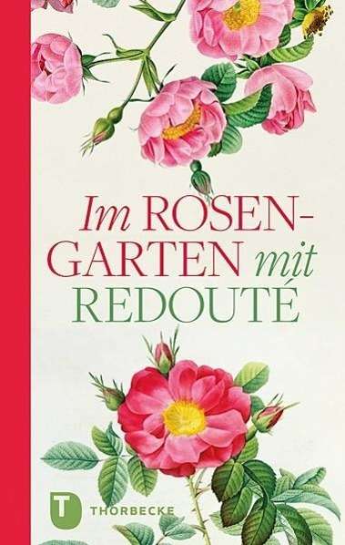 Cover for Pierre-Joseph Redoute · Im Rosengarten mit Redoute (Book)