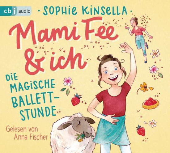 Cover for Sophie Kinsella · CD Mami Fee &amp; ich 03 - Die magische Ballettstunde (CD)