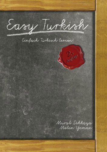 Cover for Murat Dikkaya · Easy Turkish: Einfach Turkisch lernen! (Paperback Book) [German edition] (2010)