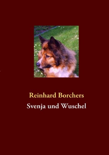 Cover for Reinhard Borchers · Svenja Und Wuschel (Paperback Book) [German edition] (2009)