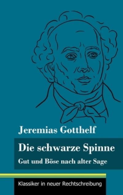 Cover for Jeremias Gotthelf · Die schwarze Spinne (Inbunden Bok) (2021)