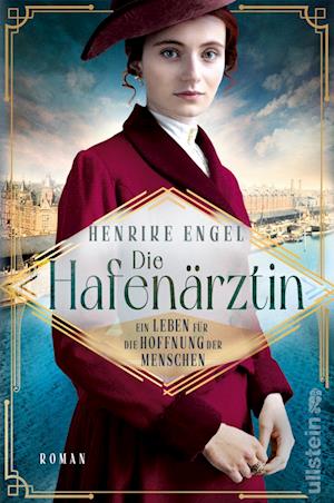 Die Hafenärztin. Ein Leben Für Die Hoffnung Der Menschen - Henrike Engel - Books -  - 9783864932144 - 