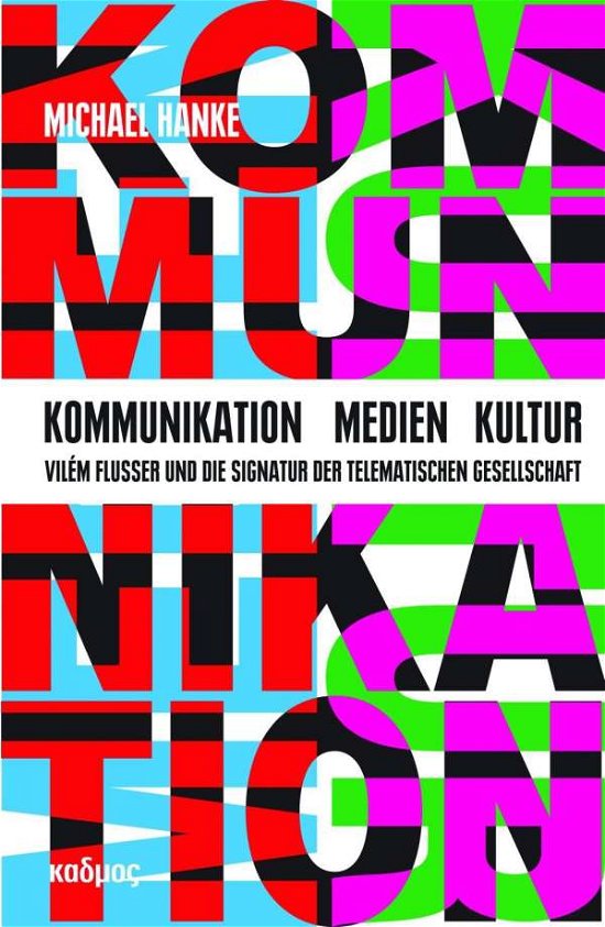 Cover for Hanke · Kommunikation,Medien,Kultur (Book)