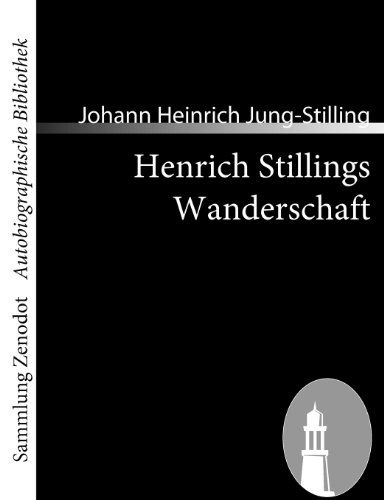 Cover for Johann Heinrich Jung-stilling · Henrich Stillings Wanderschaft (Sammlung Zenodot\autobiographische Bibliothek) (German Edition) (Paperback Book) [German edition] (2008)