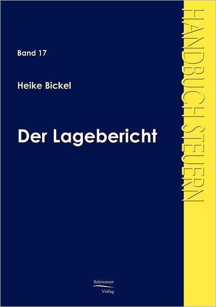Cover for Heike Bickel · Der Lagebericht (Paperback Book) [German edition] (2008)